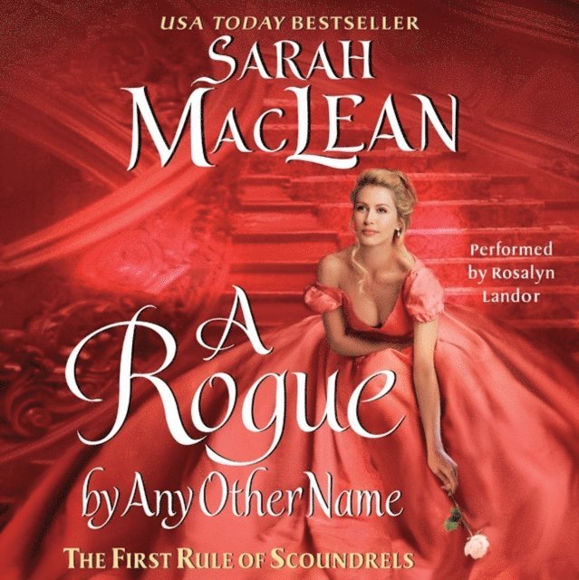 Sarah MacLean - Rogue By Any Other Name, Ljudbok
