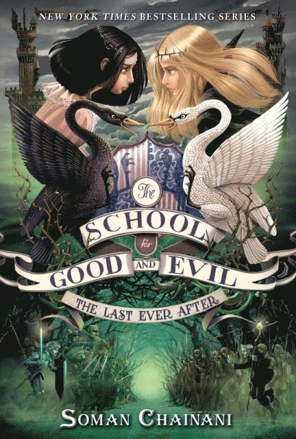 School for Good and Evil #3: The Last Ever After