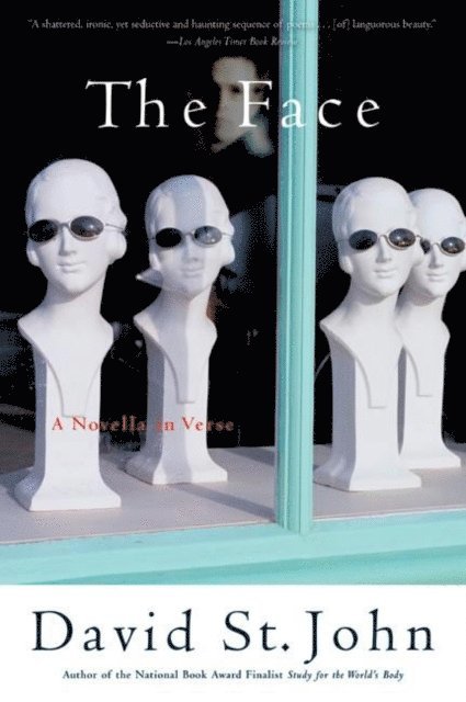 David St. John - Face, E-bok