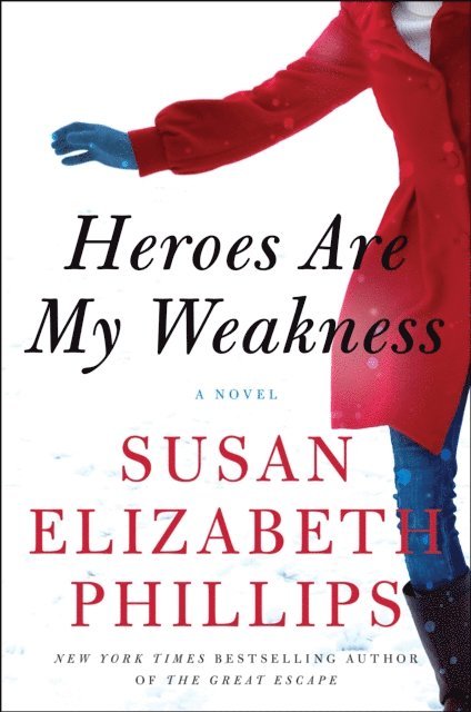Susan Elizabeth Phillips - Heroes Are My Weakness, E-bok