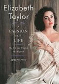 Elizabeth Taylor, A Passion for Life