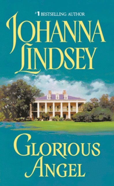 Johanna Lindsey - Glorious Angel, E-bok