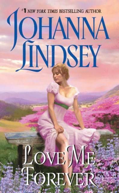 Johanna Lindsey - Love Me Forever, E-bok