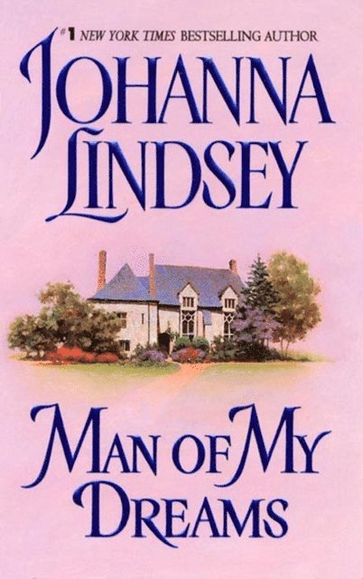 Johanna Lindsey - Man of My Dreams, E-bok