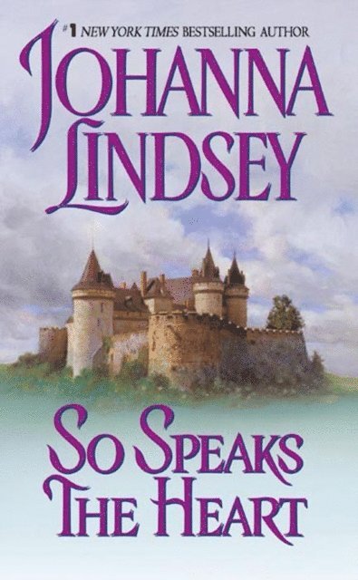 Johanna Lindsey - So Speaks the Heart, E-bok