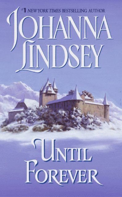 Johanna Lindsey - Until Forever, E-bok