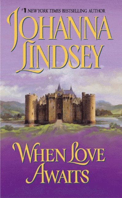 Johanna Lindsey - When Love Awaits, E-bok