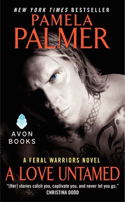 Pamela Palmer - Love Untamed: A Feral Warriors Novel, Häftad