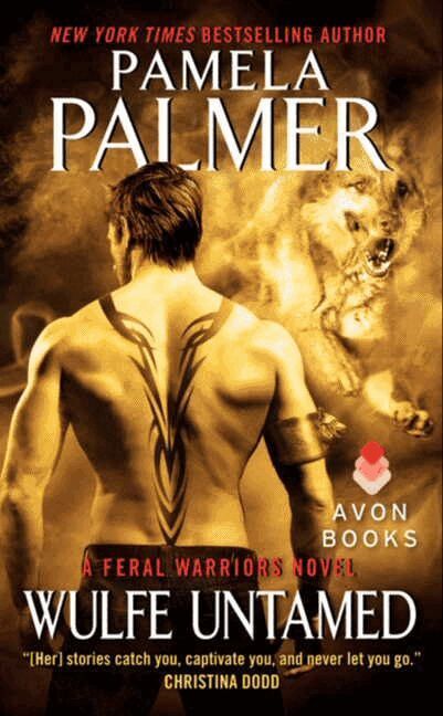 Pamela Palmer - Wulfe Untamed: A Feral Warriors Novel, Häftad