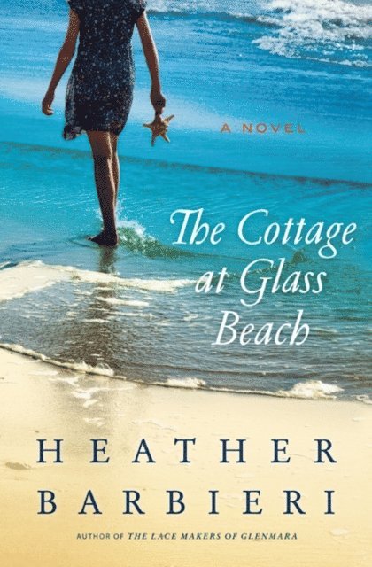 Heather Barbieri - Cottage at Glass Beach, E-bok