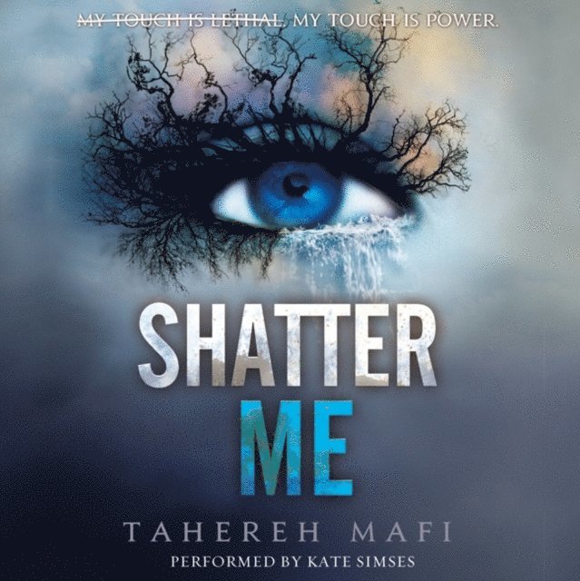 Tahereh Mafi - Shatter Me, Ljudbok