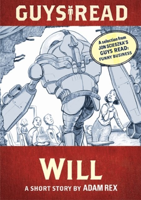 Jon Scieszka, Adam Rex - Guys Read: Will, E-bok