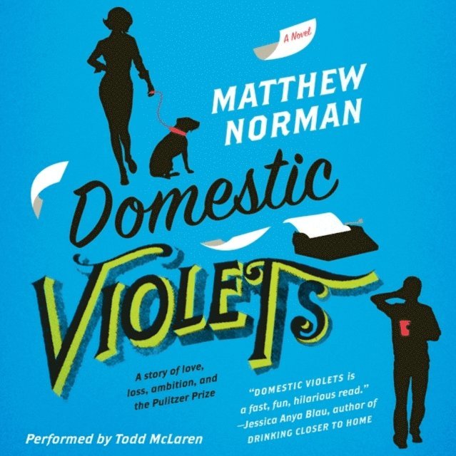 Matthew Norman - Domestic Violets, Ljudbok