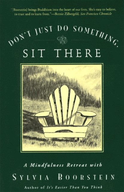 Sylvia Boorstein - Don't Just Do Something, Sit There, E-bok