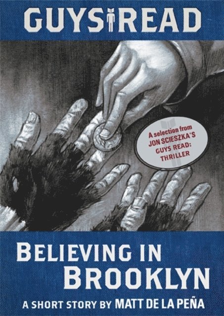 Matt de la Pena - Guys Read: Believing in Brooklyn, E-bok