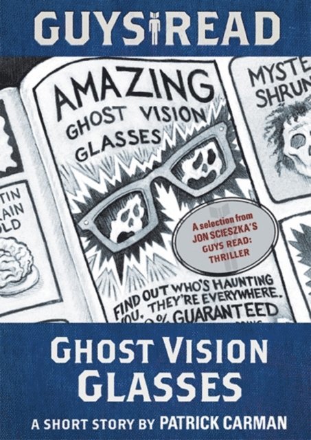 Patrick Carman - Guys Read: Ghost Vision Glasses, E-bok