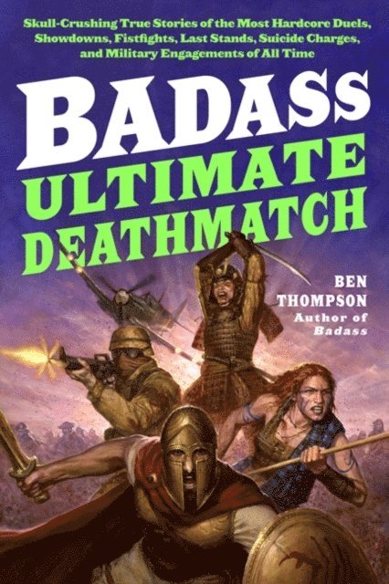 Ben Thompson - Badass: Ultimate Deathmatch, E-bok