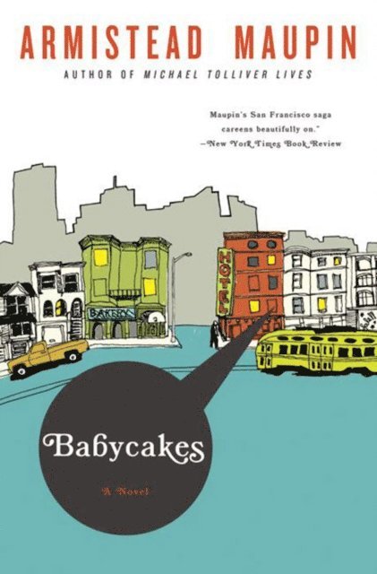 Armistead Maupin - Babycakes, E-bok