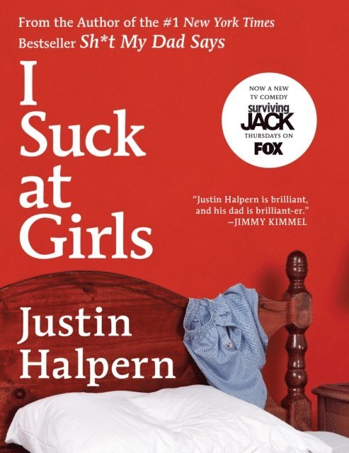 Justin Halpern - I Suck at Girls, E-bok