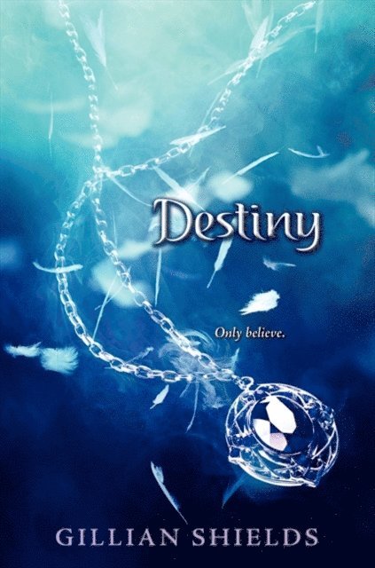 Gillian Shields - Destiny, E-bok