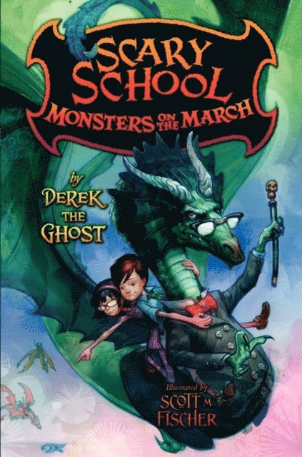 Derek the Ghost - Scary School #2: Monsters on the March, E-bok