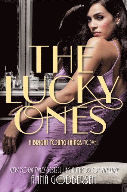 Anna Godbersen - Lucky Ones, E-bok