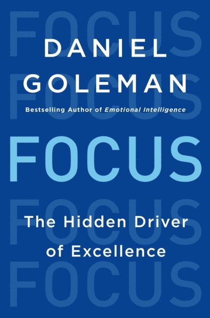 Daniel Goleman - Focus, E-bok