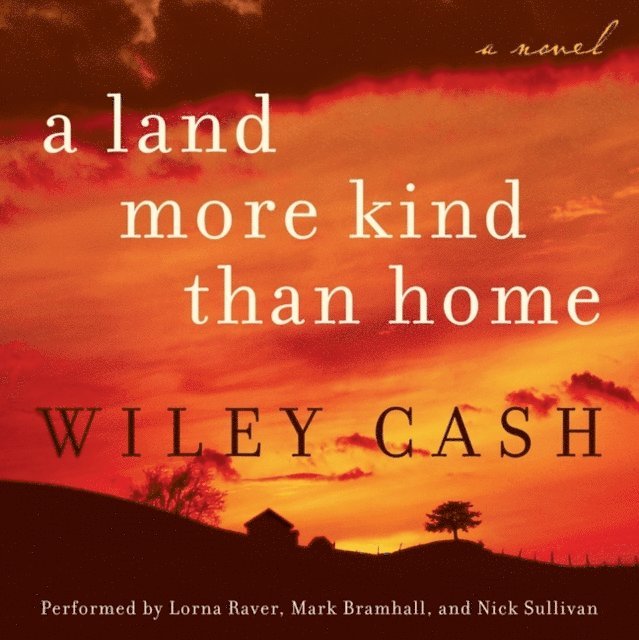 Wiley Cash - Land More Kind Than Home, Ljudbok