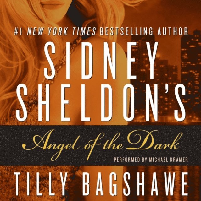 Tilly Bagshawe, Sidney Sheldon - Sidney Sheldon's Angel of the Dark, Ljudbok