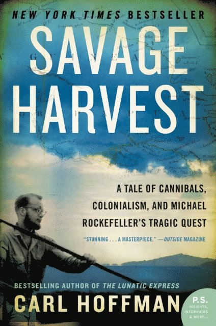 Carl Hoffman - Savage Harvest, E-bok