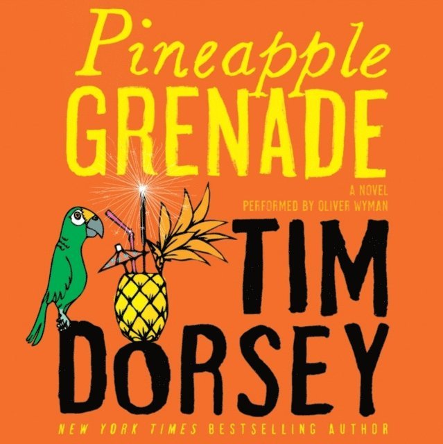 Tim Dorsey - Pineapple Grenade, Ljudbok
