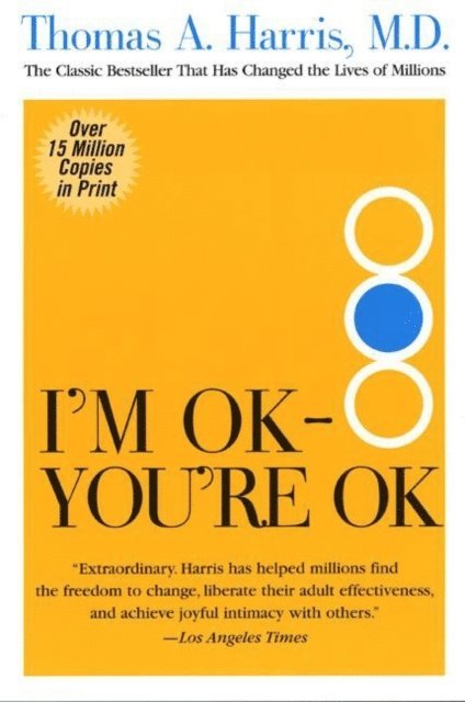 Thomas Harris - I'm OK--You're OK, E-bok