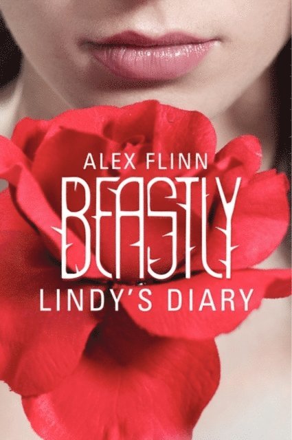 Alex Flinn - Beastly: Lindy's Diary, E-bok