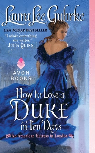 Laura Lee Guhrke - How to Lose a Duke in Ten Days, E-bok