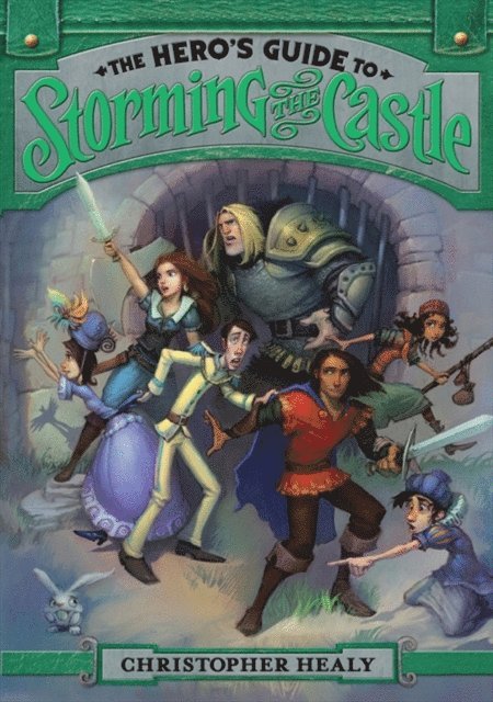 Christopher Healy - Hero's Guide to Storming the Castle, E-bok