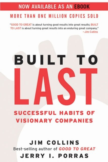 Jerry I. Porras, Jim Collins - Built to Last, E-bok