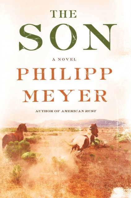Philipp Meyer - Son, E-bok