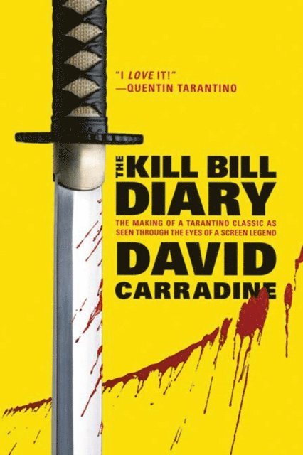 David Carradine - Kill Bill Diary, E-bok