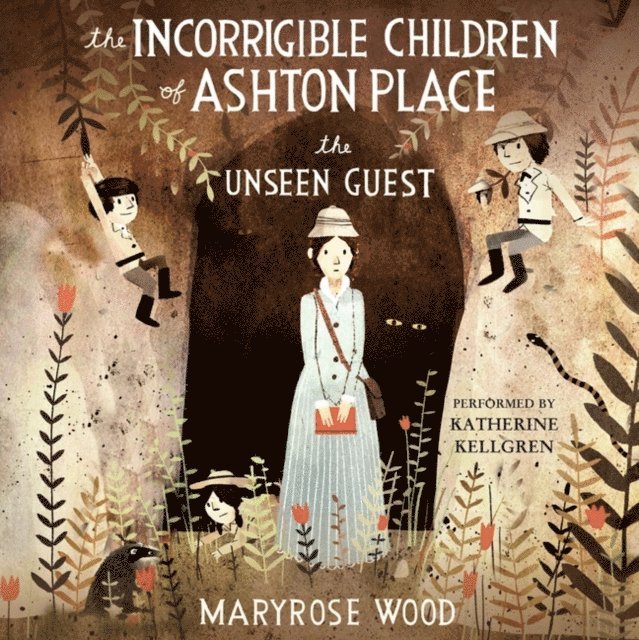 Maryrose Wood - Incorrigible Children of Ashton Place: Book III, Ljudbok