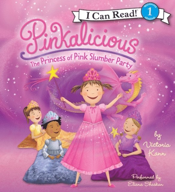 Victoria Kann - Pinkalicious: The Princess of Pink Slumber Party, Ljudbok
