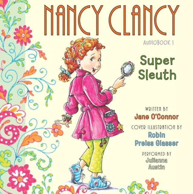 Jane O'Connor - Fancy Nancy: Nancy Clancy, Super Sleuth, Ljudbok