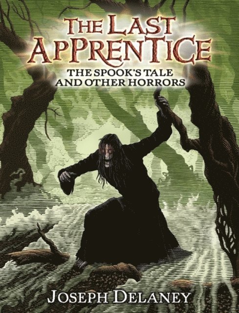 Joseph Delaney - Last Apprentice: The Spook's Tale, E-bok
