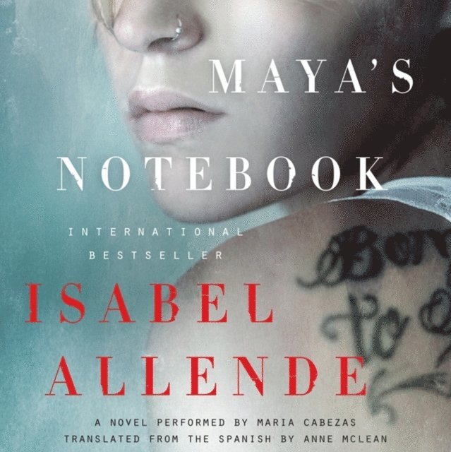 Isabel Allende - Maya's Notebook, Ljudbok