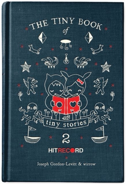 Joseph Gordon-Levitt - Tiny Book of Tiny Stories, Volume 2, E-bok
