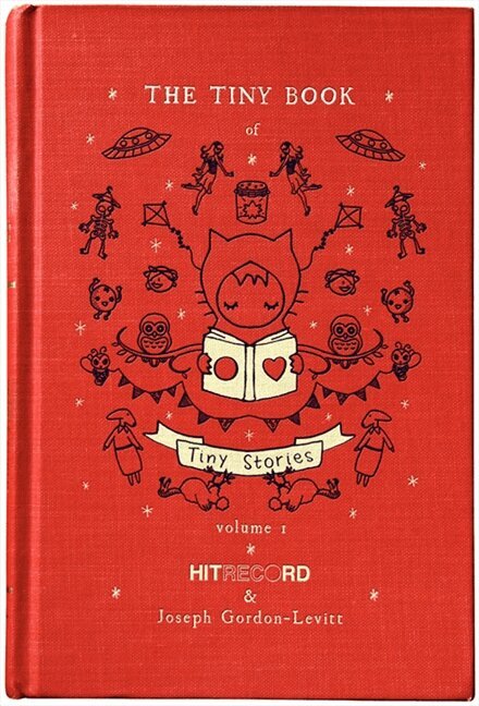 Joseph Gordon-Levitt - Tiny Book of Tiny Stories: Volume 1, Inbunden