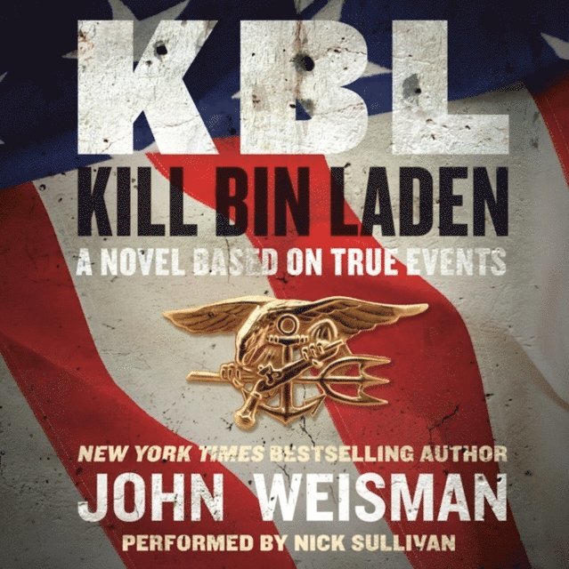 John Weisman - KBL: Kill Bin Laden, Ljudbok