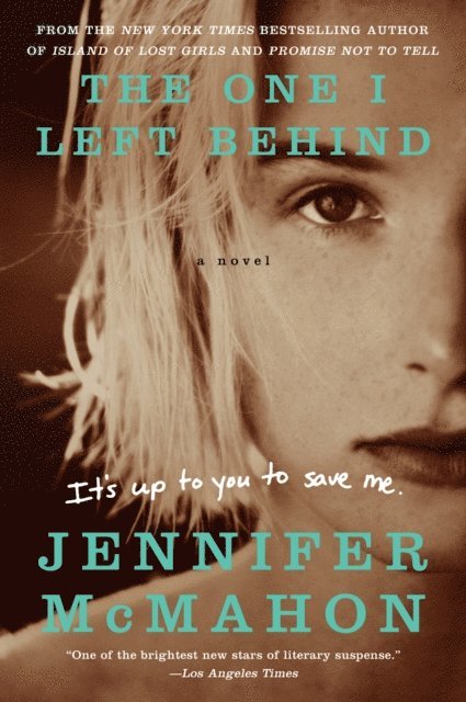 Jennifer McMahon - One I Left Behind, E-bok