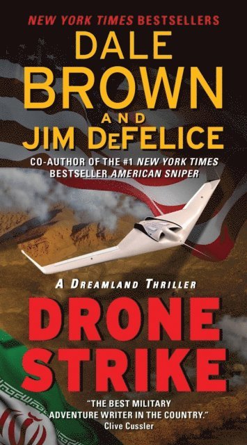 Jim DeFelice, Dale Brown - Drone Strike: A Dreamland Thriller, E-bok