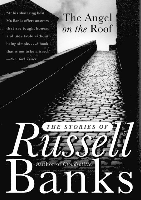 Russell Banks - Angel on the Roof, E-bok