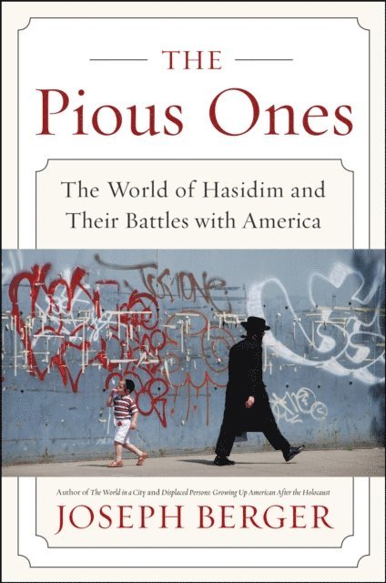 Joseph Berger - Pious Ones, E-bok
